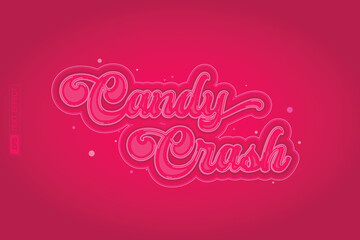 Candy Crash text effect design.