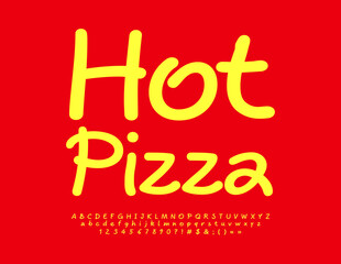 Vector marketing Poster Hot Pizza. Funny bright Font. Playful handwritten Alphabet Letters, Numbers and Symbols set
