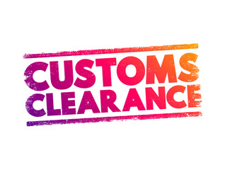 Customs Clearance text stamp, concept background