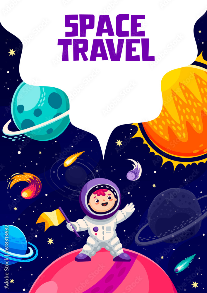 Poster cartoon space travel poster. cartoon kid astronaut on space planet in outer starry galaxy. vector fu