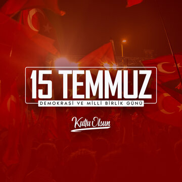 15 Temmuz Demokrasi G&uuml;n&uuml;