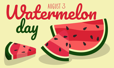 Watermelon Day, August 3. Background with congratulations for the American holiday. Cartoon watermelon slices on yellow in retro style. Vector illustration for poster, sticker, banner, postcard