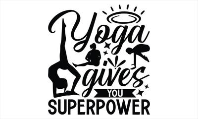 Yoga gives you superpower