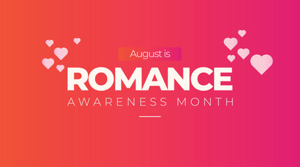 National Romance Awareness Month. Observed annually in August. Vector poster, banner.