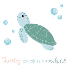 Cute turtle, sea life lettering quote decorated with cute cartoon doodles. Sea poster, print, card, kids apparel decor, sticker. 