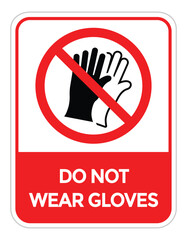 do not wear gloves sign, vector illustration 