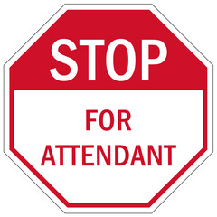 Stop gate security sign for attendant