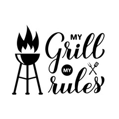 My Grill My Rules calligraphy hand lettering isolated on white. Funny BBQ quote,. Vector template for typography poster, banner, flyer, sticker, t-shirt, etc