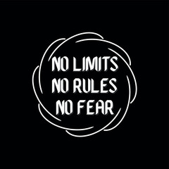 Tee Graphic Typography No Limits Rules Fear Motivation