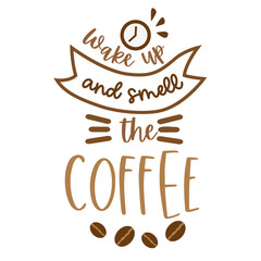 Coffee Hand drawn motivation lettering phrase in modern calligraphy style. Inspiration slogan for print and poster design. Vector illustration.