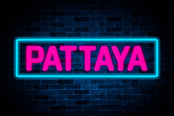 Fototapeta na wymiar Pattaya Thailand neon banner on brick wall background.