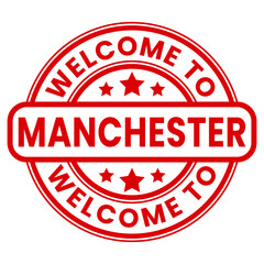 Red Welcome To Manchester Sign, Stamp, Sticker with Stars vector illustration