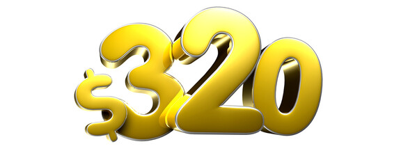 Golden yellow number 320 dollars 3D illustration. Advertising signs. Product design. Product sales.