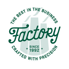 Factory apparel fashion design. Graphic design for t-shirt. Vector and illustration.