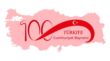 Turkiye, Cumhuriyet Bayrami. Translation: Turkey, Republic Day. 100 years anniversary of Turkish Republic. National victory day. Festivity card with number 100, the Turkish flag and map silhouette