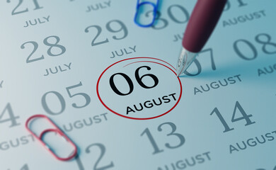 August 6th Calendar date. close up a red circle is drawn on August 6th to remember important events