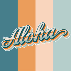 Aloha Vintage Typography text in grunge style theme, vector design on retro colors background. © PKartstudio