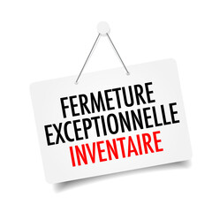 Fermeture exceptionnelle / Inventaire