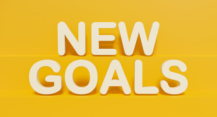 New Goals. White shiny plastic letters, yellow background. Business, motivation, chance, inspiration, new plans, new goal, planning. 3D illustration