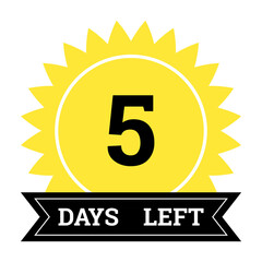 Countdown of days. Number 5 of days left to go. Promotional banner. Price offer promo deal timer, five day only. Stylized counter in black and yellow colors