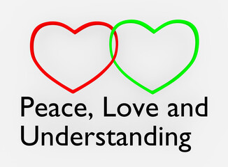 Peace, Love and Understanding concept