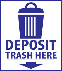 deposit trash here notice blue color vector