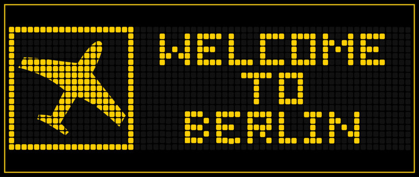 LED Digital board display text WELCOME TO berlin