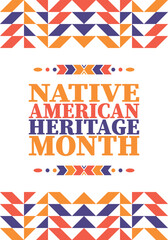 Fototapeta premium Native American Heritage Month. American Indian culture. Celebrate annual in in November in United States. Tradition Indian pattern. Poster and banner. Vector authentic ornament, ethnic illustration
