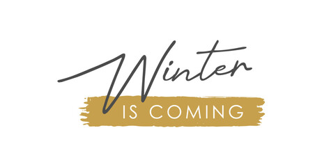 Winter Is Coming: Handwritten Lettering Vector Design for Season´s Greetings