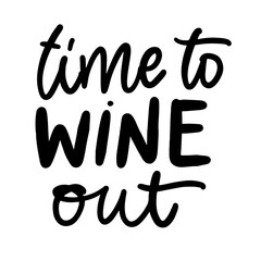 Wine hand lettering quote for your design