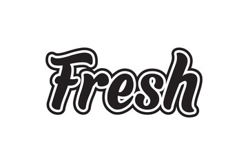 a hand lettering with the word fresh