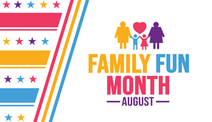 August is Family Fun Month background template. Holiday concept. background, banner, card, and poster design template with text inscription and standard color. vector illustration.
