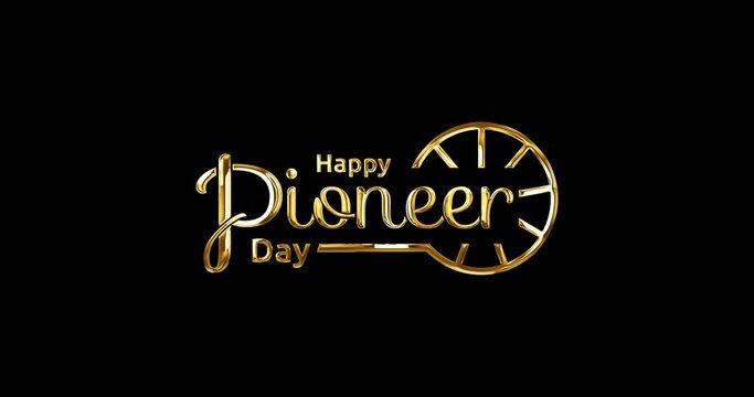 Happy pioneer day lettering animation text. Handwritten modern calligraphy in gold color isolated on the black background alpha channel. Happy pioneer typography. Great for the pioneer day celebration