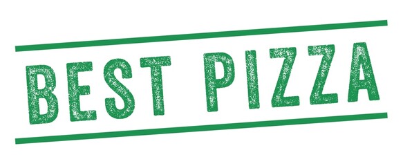 Best Pizza Green Watermark Stamp isolated on white background. Text caption between parallel lines with grunge design style. 