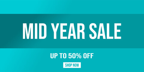 Mid Year Sale. Up to 50% off. Shop now. Banner for web, e-commerce or social media. Blue Gradient Background. Bebas Neue Bold typography