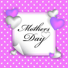 Mother's Day concept. 3d hearts and a sheet of paper with a square frame, hearts pattern. Cute love banner or greeting card. Vector illustration.