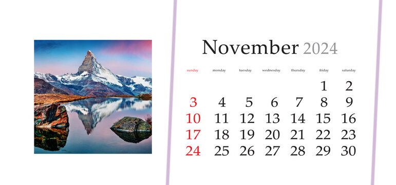 Set of horizontal flip calendars with amazing landscapes in minimal style. Nowember 2024. Exciting morning view of Stellisee lake with Matterhorn / Cervino peak on background,  Switzerland, Europe.