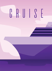 Vector poster of huge luxury cruise ship in the ocean. Cruise vacation concept. Cruise liner passenger ship, yacht sea voyage, ocean travel