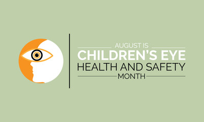 Obraz premium august is children's eye health and safety month awareness poster banner design. Vector illustration.