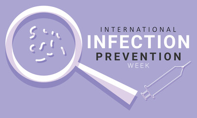 international infection prevention week. background, banner, card, poster, template. Vector illustration.