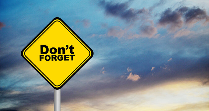 Don't forget sign on sky background	