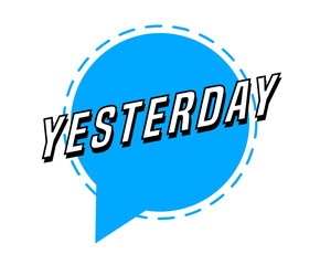 Colorful vector flat design banner yesterday. This sign is well adapted for web design.