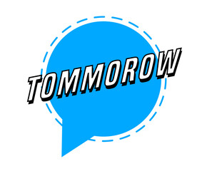 Colorful vector flat design banner tommorow. This sign is well adapted for web design.