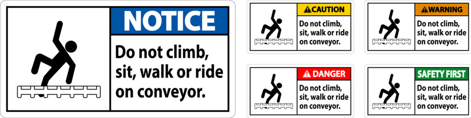Danger Label Do Not Climb, Sit, Walk or Ride on Conveyor
