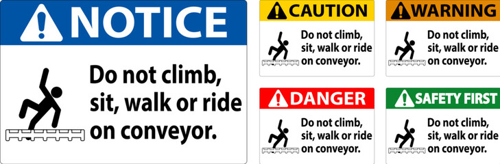 Danger Label Do Not Climb, Sit, Walk or Ride on Conveyor