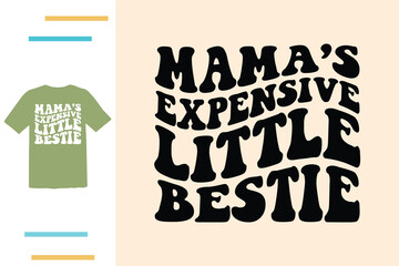 Mama's little bestie t shirt design