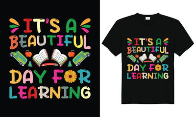 It's a Beautiful Day For Learning,First Grade Shirts,Teacher Shirt,Kids School Shirt,Back To School Tshirt,First Grade Design,First Day of School Shirt,Pre-k grade,Kids t Shirt Design.
