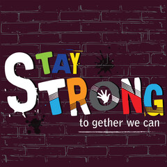 stay strong slogan tee graphic typography for print t shirt,illustration,stock vector,art,style