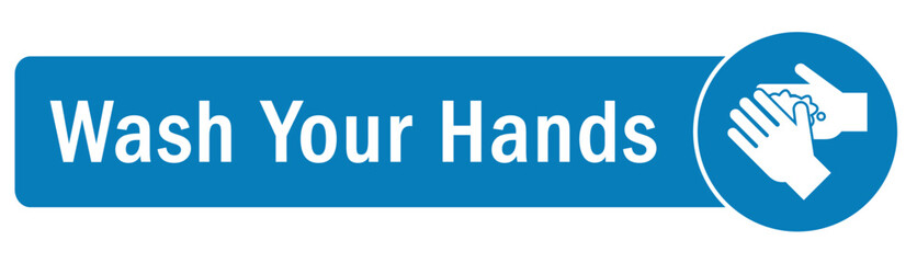 Hand washing sign and labels wash your hands
