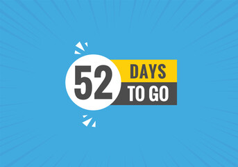 52 days to go countdown template. 52 day Countdown left days banner design
